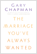 The Marriage You've Always Wanted
