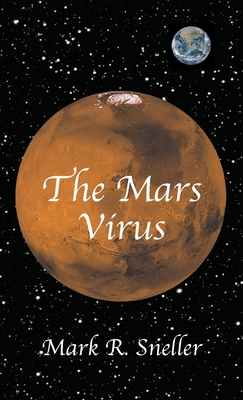 The Mars Virus - Sneller, Mark R