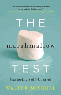 The Marshmallow Test: Mastering Self-Control