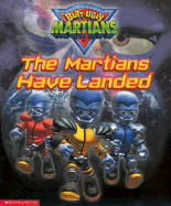 The Martians Have Landed