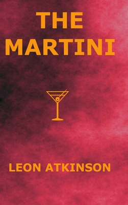 The Martini - Atkinson, Leon