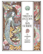The Marvelous Collection of Alvin Guilbert: A Mermendium Story