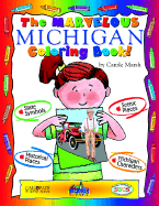 The Marvelous Michigan Coloring Book! - Marsh, Carole