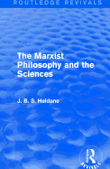 The Marxist philosophy and the sciences