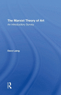 The Marxist Theory of Art: An Introductory Survey