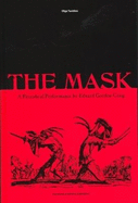 The Mask: A Periodical Performance by Edward Gordon Craig