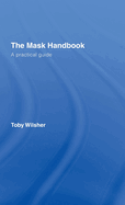The Mask Handbook: A Practical Guide