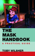 The Mask Handbook: A Practical Guide