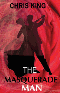 The Masquerade Man