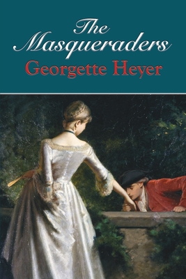 The Masqueraders - Heyer, Georgette