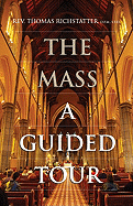 The Mass: A Guided Tour