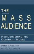 The Mass Audience: Rediscovering the Dominant Model