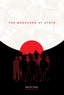 The Massacre at At?te, 2nd Edition