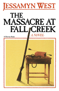 The Massacre at Fall Creek