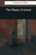 The Master Criminal
