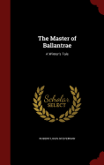 The Master of Ballantrae: A Winter's Tale