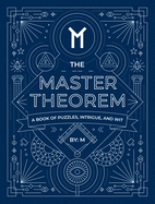The Master Theorem: A Book of Puzzles, Intrigue, and Wit