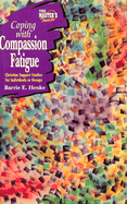 The Master's Touch: Coping with Compassion Fatigue