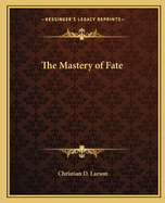 The Mastery of Fate