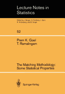 The Matching Methodology: Some Statistical Properties
