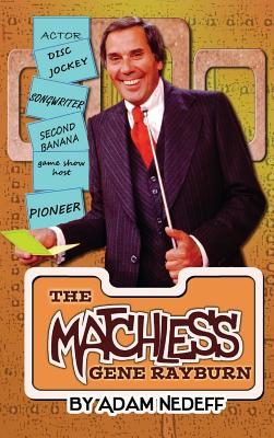 The Matchless Gene Rayburn (hardback) - Nedeff, Adam