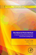 The Material Point Method: A Continuum-Based Particle Method for Extreme Loading Cases