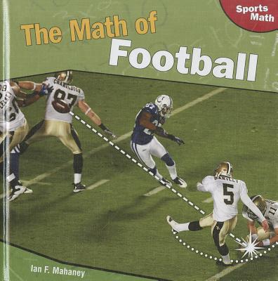 The Math of Football - Mahaney, Ian F