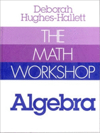 The Math Workshop: Algebra