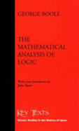 The Mathematical Analysis of Logic