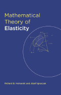 The Mathematical Theory of Elasticity