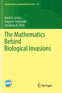 The Mathematics Behind Biological Invasions