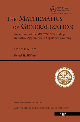 The Mathematics Of Generalization - Wolpert, David. H (Editor)