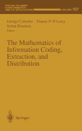 The Mathematics of Information Coding, Extraction and Distribution