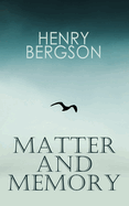 The Matter and Memory