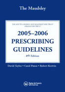 The Maudsley 2005-2006 Prescribing Guidelines