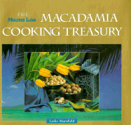The Mauna Loa Macadamia Cooking Treasury