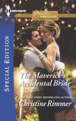The Maverick's Accidental Bride - Rimmer, Christine