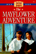 The Mayflower Adventure - Reece, Colleen L