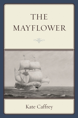 The Mayflower - Caffrey, Kate