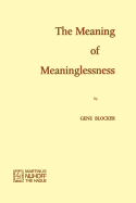 The Meaning of Meaninglessness