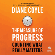 The Measure of Progress: Counting What Really Matters