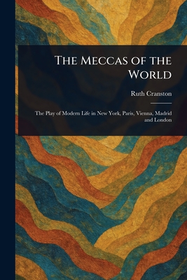 The Meccas of the World - Cranston, Ruth