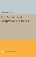The mechanical adaptations of bones