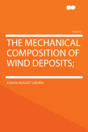 The Mechanical Composition of Wind Deposits;