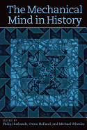 The Mechanical Mind in History