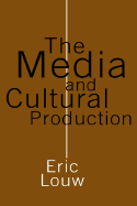 The Media and Cultural Production
