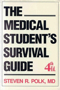 The Medical Student's Survival Guide