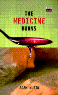 The Medicine Burns: And Other Stories