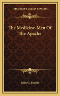 The Medicine-Men of the Apache