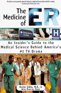 The Medicine of Er, Or, How We Almost Die